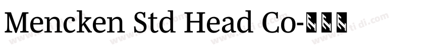 Mencken Std Head Co字体转换 Mencken Std Head Co字体转换